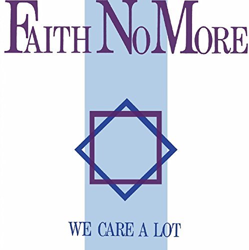 Faith No More/We Care A Lot@We Care A Lot