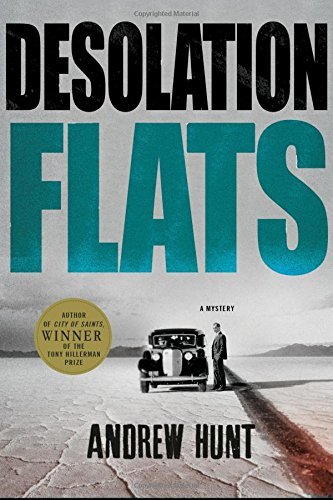Andrew Hunt/Desolation Flats@ A Mystery