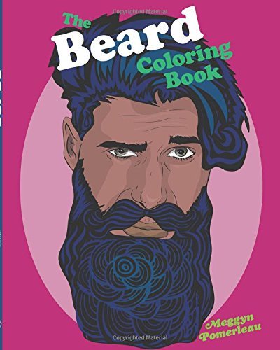 Meggyn (CRT) Pomerleau/The Beard Coloring Book@CLR CSM