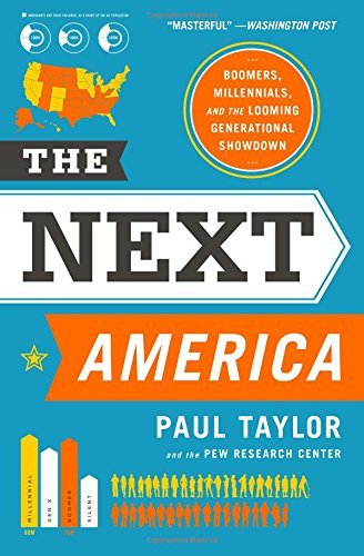 Paul/ Pew Research Center (COR) Taylor/The Next America