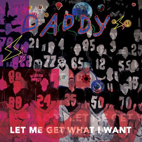 Daddy/Let Me Get What I Want