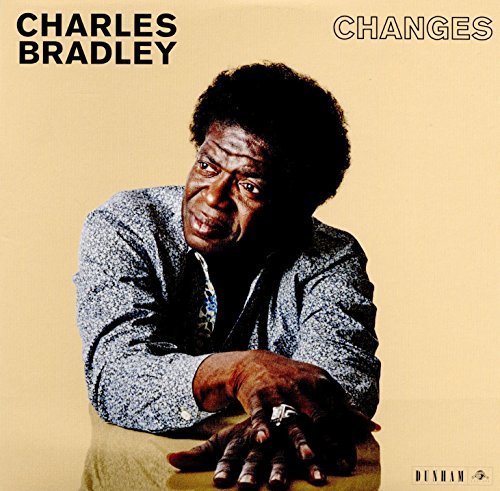 Charles Bradley/Changes
