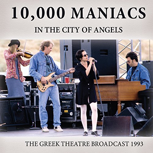 10,000 Maniacs/In The City Of Angels