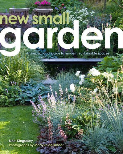Kingsbury,Noel/ De Ridder,Maayke/New Small Garden