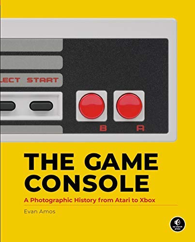 Evan Amos/The Game Console@A History in Photographs