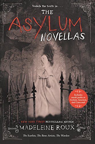 Madeleine Roux/The Asylum Novellas