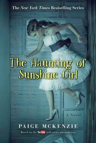 McKenzie,Paige/ Sheinmel,Alyssa (CON)/The Haunting of Sunshine Girl