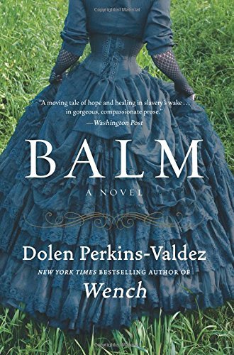 Dolen Perkins-Valdez/Balm@Reprint