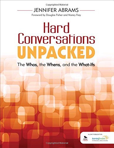 Jennifer B. Abrams Hard Conversations Unpacked The Whos The Whens And The What Ifs 