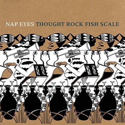 Nap Eyes/Thought Rock Fish Scale