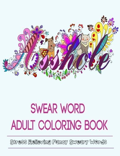 Adult Coloring Book/Swear Word Adult Coloring Book
