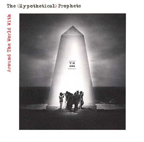 Hypothetical Prophets/Around The World With