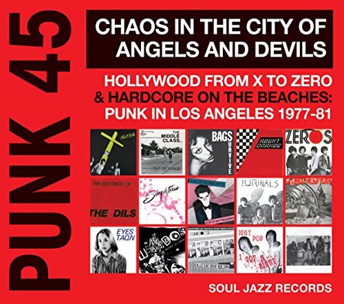 Soul Jazz Records Presents/Punk 45: Chaos In The City Of