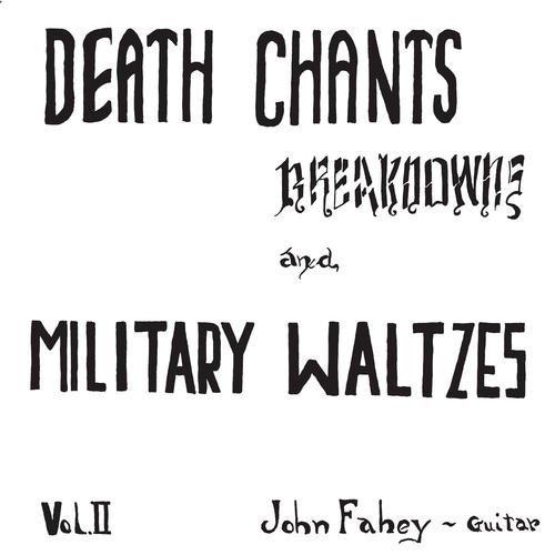 John Fahey/Death Chants Breakdowns And Military Waltzes (Clear Vinyl)@Lp