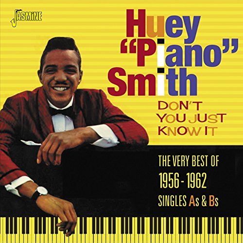 Huey Piano Smith/Don?T You Just Know It: Very B@Import-Gbr