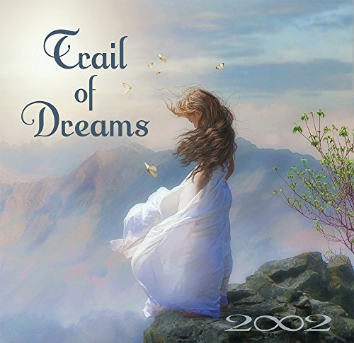 2002/Trail Of Dreams