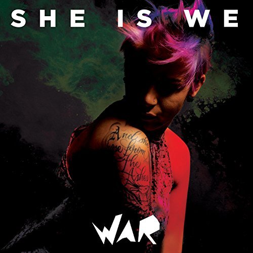 She Is We/War
