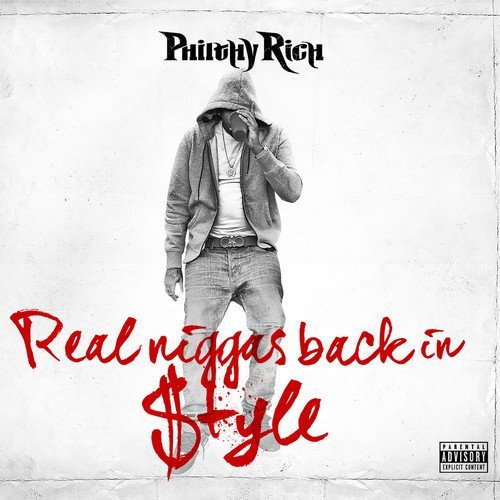 Philthy Rich/Real N-Ggas Back In Style@Explicit Version