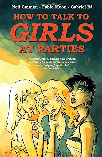 Neil Gaiman/Neil Gaiman's How to Talk to Girls at Parties