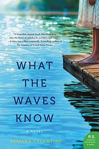 Tamara Valentine/What the Waves Know