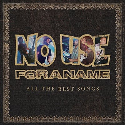 Album Art for All The Best Songs (Uk) by NO USE FOR A NAME