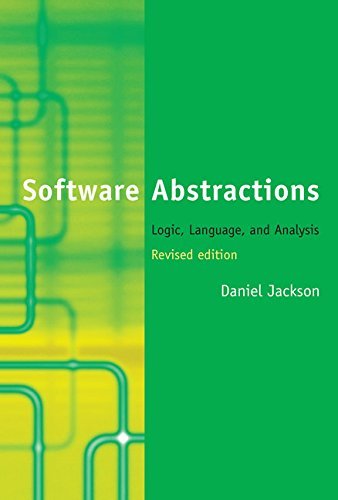 Daniel Jackson Software Abstractions Revised Edition Logic Language And Analysis 0002 Edition; 
