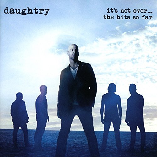 Daughtry It's Not Over....The Hits So Far 