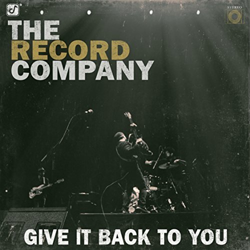 Record Company/Give It Back To You