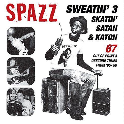 Spazz/Sweatin 3: Skatin' Satan & Katon