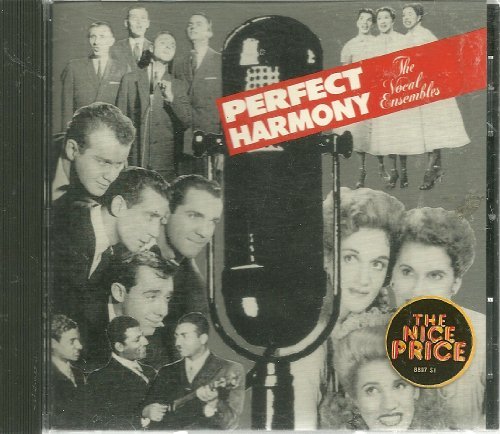 Perfect Harmony/The Vocal Ensembles