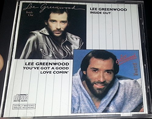 Lee Greenwood/Inside Out/Youve Got A Good Love Comin'