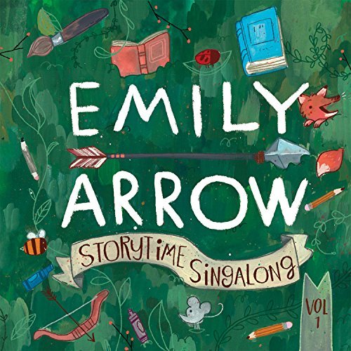 Emily Arrow/Storytime Singalong Vol. 1