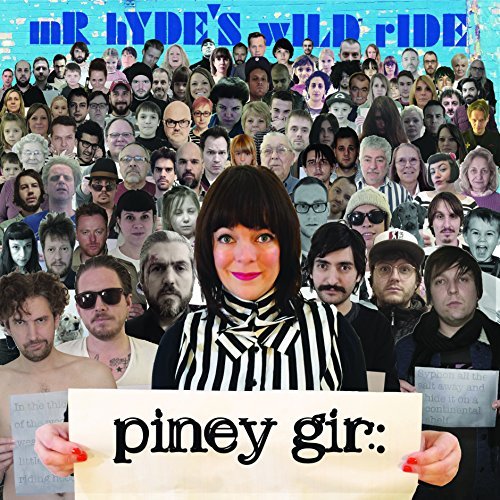 Piney Gir/Mr. Hyde's Wild Ride