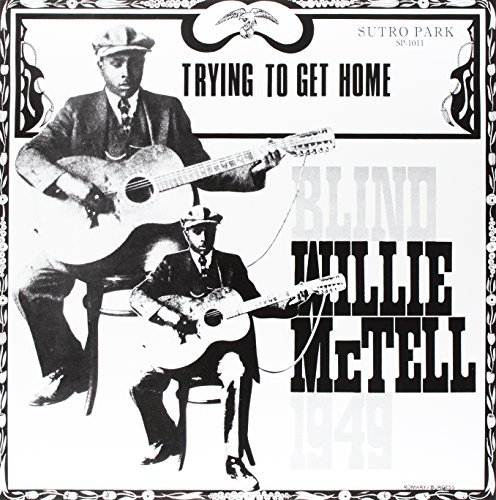 Album Art for Trying To Get Home (Limited Edition Gold Vinyl) by Blind Willie Mctell