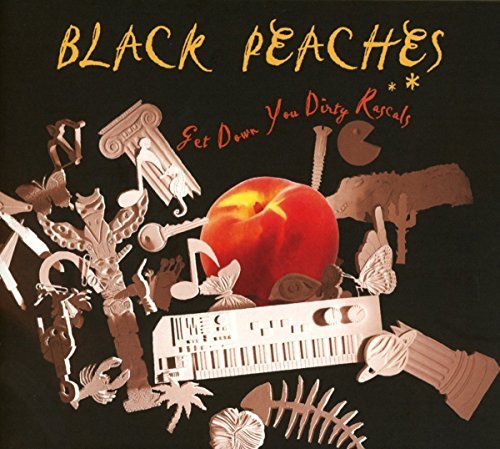 Black Peaches/Get Down You Dirty Rascals