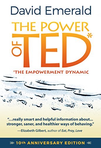 David Emerald/The Power of Ted* (*The Empowerment Dynamic)@ 10th Anniversary Edition@0003 EDITION;