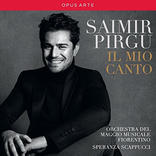 Verdi / Pirgu / Scappucci/Saimir Pirgu - Il Mio Canto