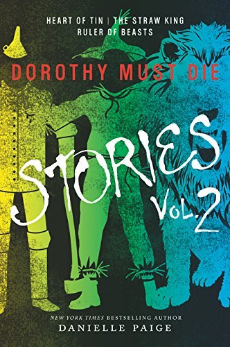 Danielle Paige/Dorothy Must Die Stories