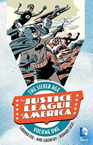 Various Justice League Of America The Silver Age Volume 1 