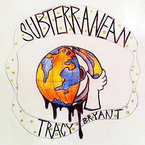 Tracy Bryant/Subterranean