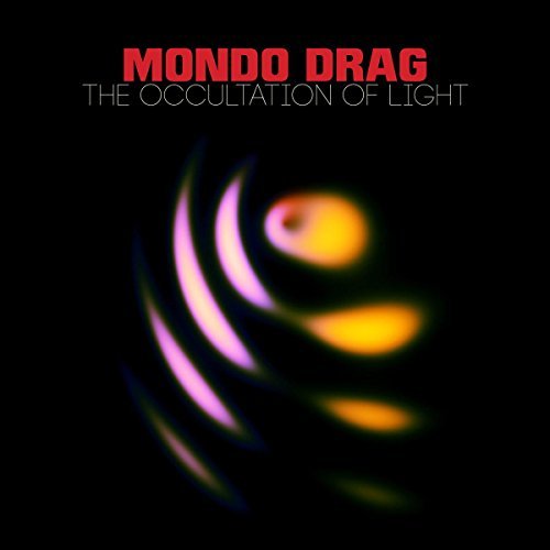Mondo Drag Occultation Of Light 