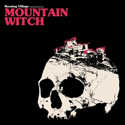 Mountain Witch/Burning Village