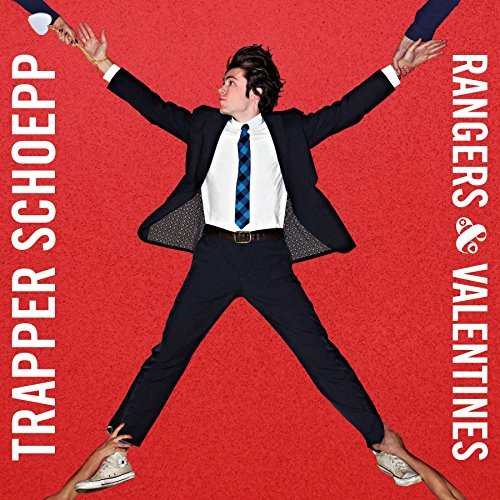 Trapper Schoepp/Rangers & Valentines