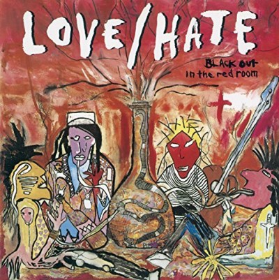 Love/Hate/Blackout In The Red Room@Import-Gbr@Deluxe Ed./Remastered