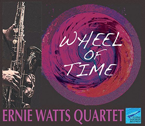 Ernie Quartet Watts/Wheel Of Time