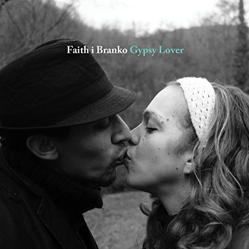 Faith I Branko/Gypsy Lover