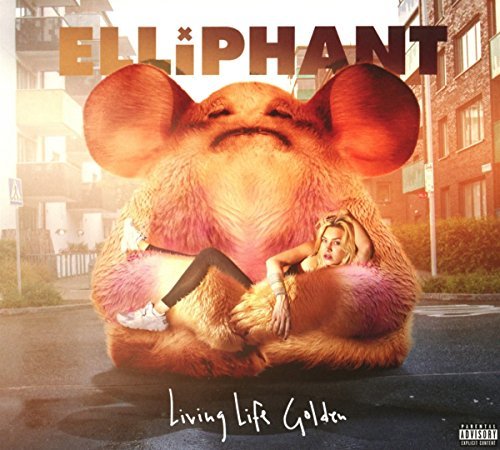 Elliphant/Living Life Golden@Explicit Version