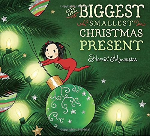 Harriet Muncaster The Biggest Smallest Christmas Present 