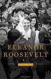 Blanche Wiesen Cook Eleanor Roosevelt Volume 3 The War Years And After 1939 1962 