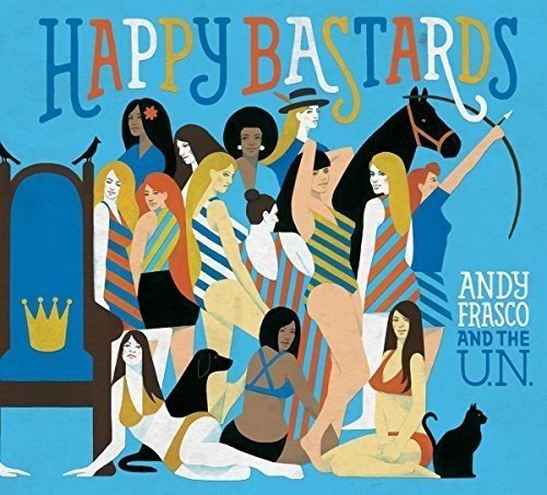Andy & The U.N. Frasco/Happy Bastards